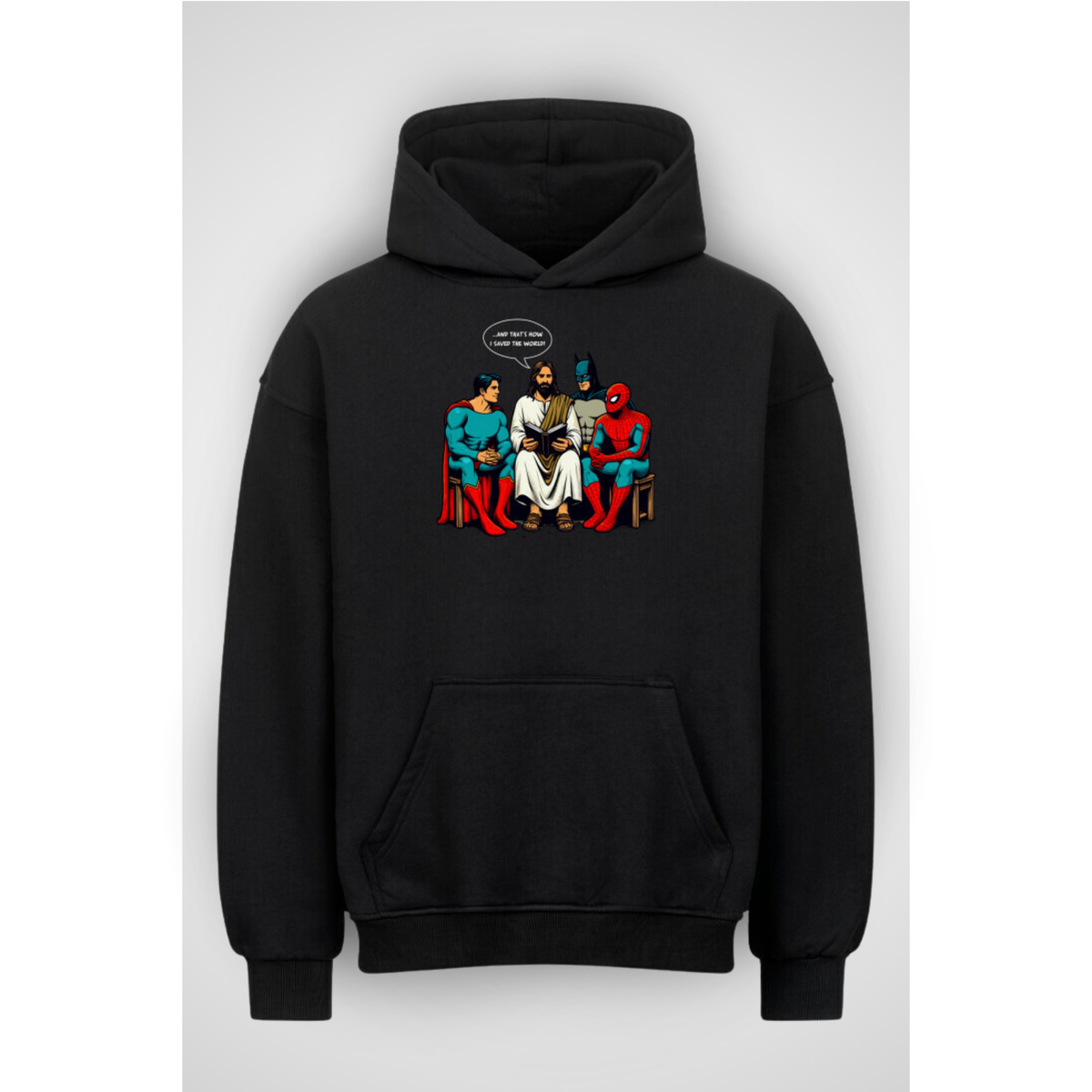 "That's how I saved the world" | Oversized hoodie