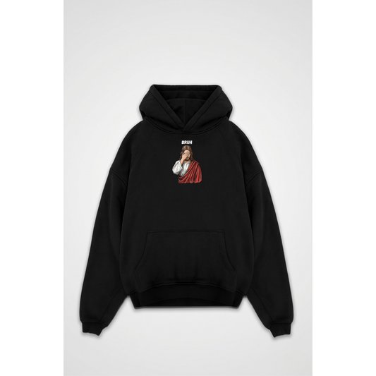 BRUH | Oversized Hoodie