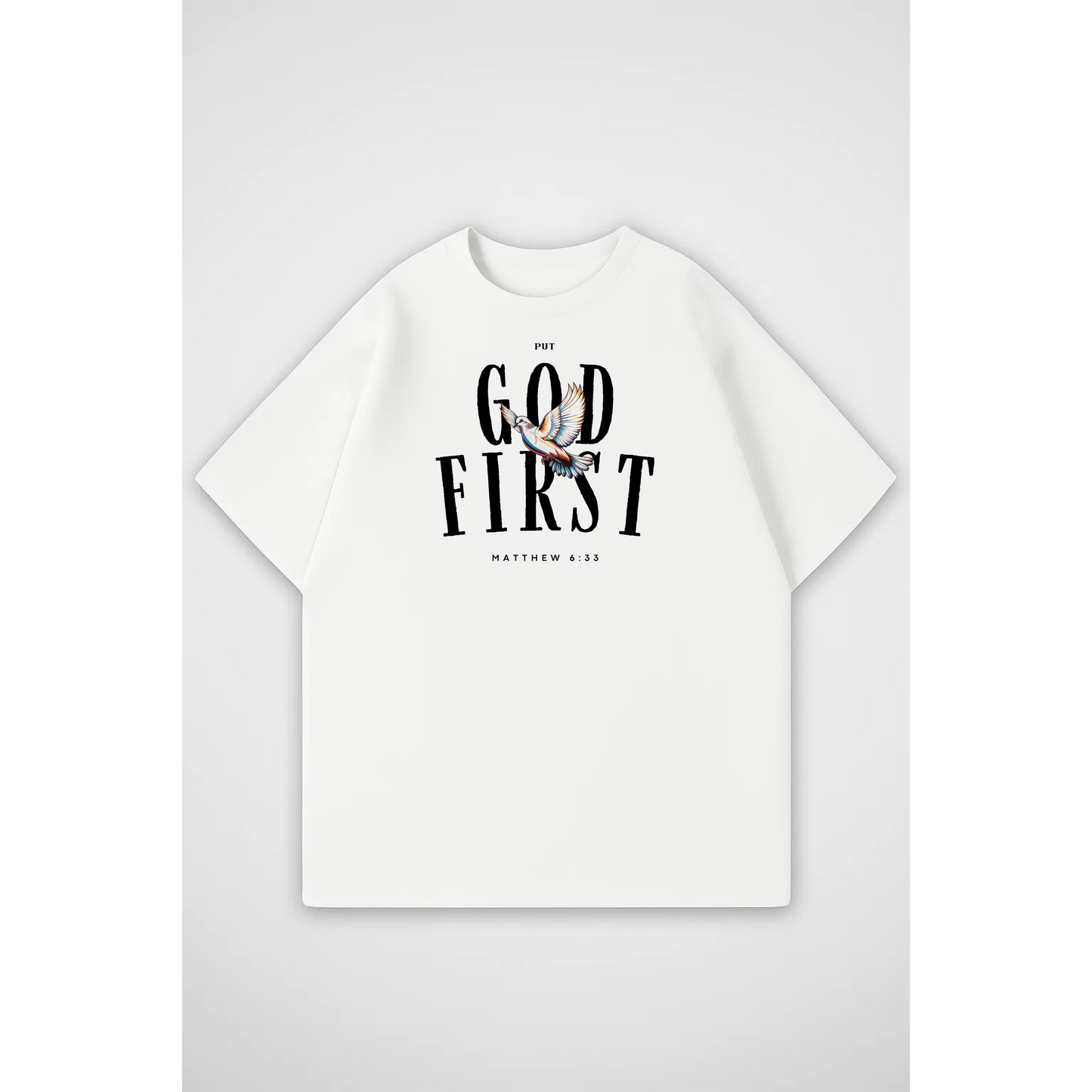 PUT GOD FIRST | Oversized T-Shirt