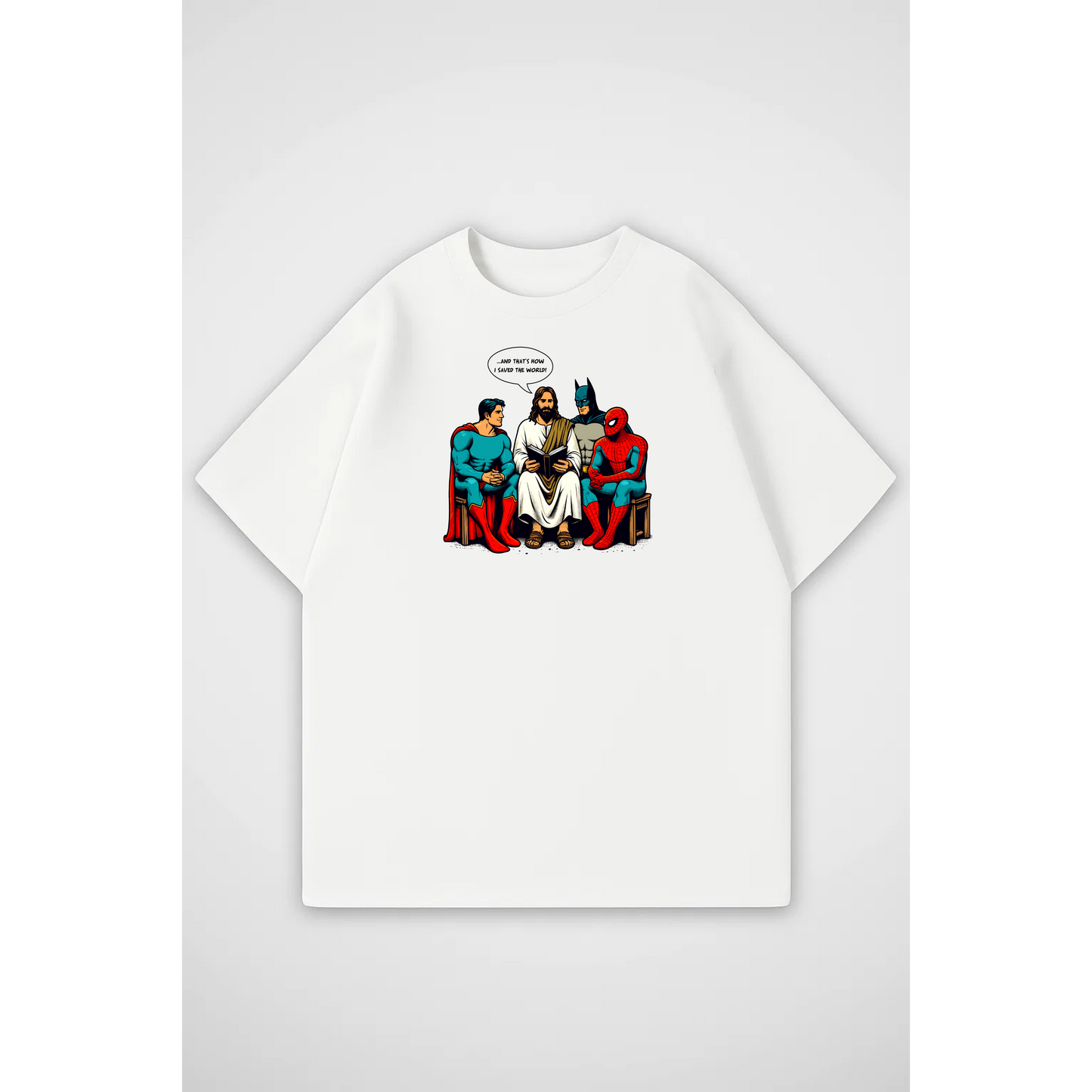 "That's how I saved the world" | Oversized T-Shirt